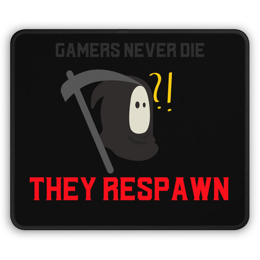 Gaming Mouse Pad - Gamers never die